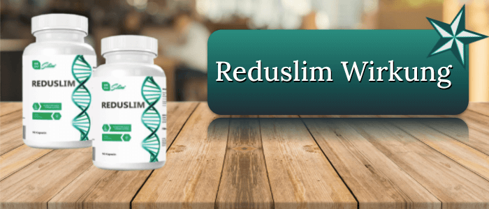 Reduslim Wirkung