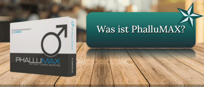 Was ist PhalluMAX