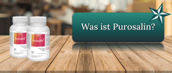 Was ist Purosalin