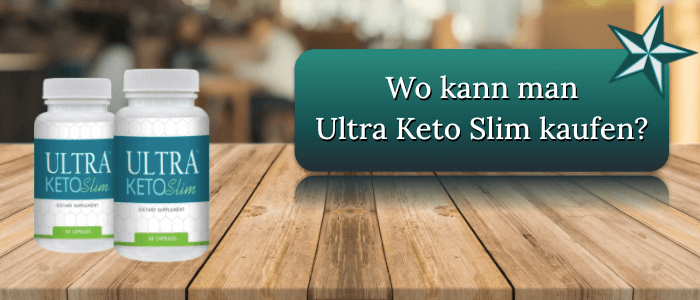 Die Bezugsquellen des Abnehmmittels Ultra Keto Slim kaufen