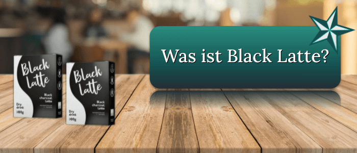 Was ist Black Latte