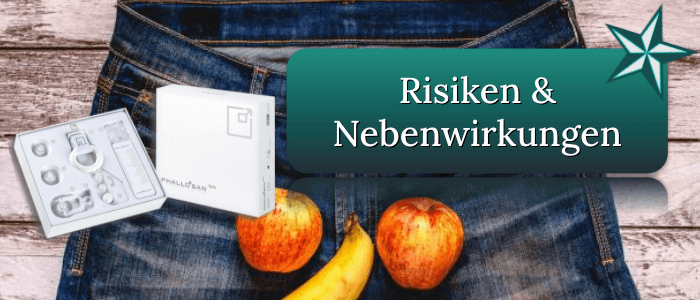 Phallosan Forte Nebenwirkungen Risiken Gefahren