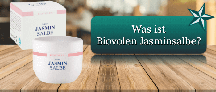 Was ist Biovolen Jasminsalbe