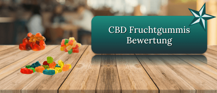 CBD Fruchtgummis Test Bewertung