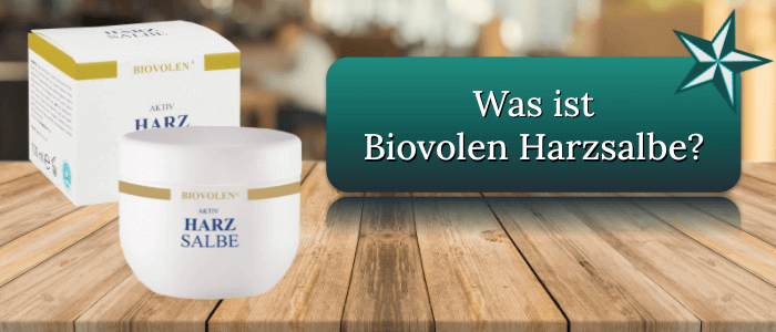 Was ist Biovolen Harzsalbe