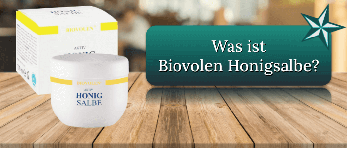 Was ist Biovolen Honigsalbe