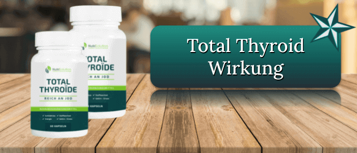 Total Thyroid Wirkung Wirkstoffe Inhaltsstoffe