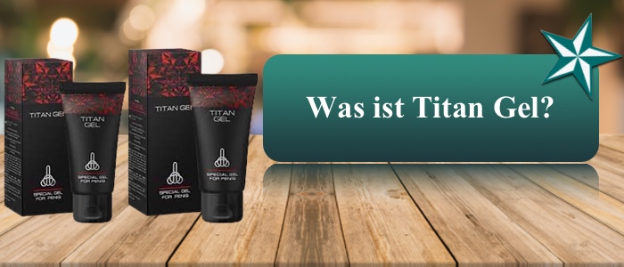 was ist titan gel