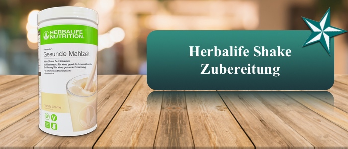 herbalife shake formula 1 zubereitung anwendung dosierung einnahme