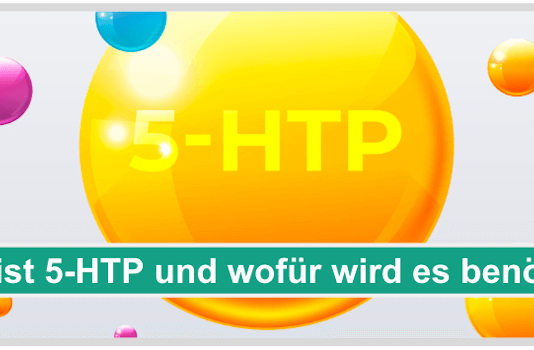 Was ist 5-HTP und wofür wird es benötigt