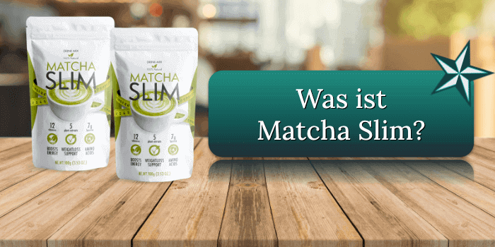 Was ist Matcha Slim