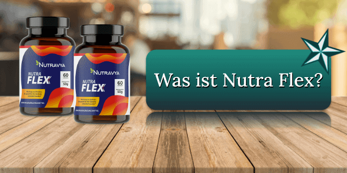 Was ist Nutra Flex