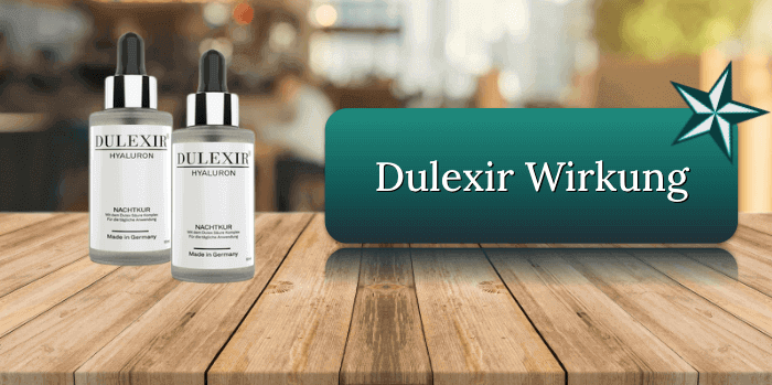 Dulexir Hyaluron Wirkung Wirkstoffe Wirkungseintritt