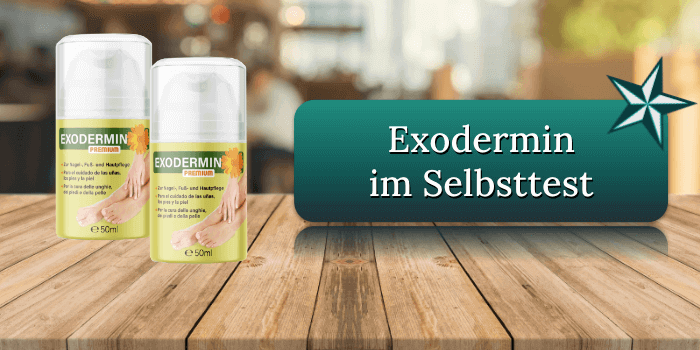 Exodermin im Selbsttest