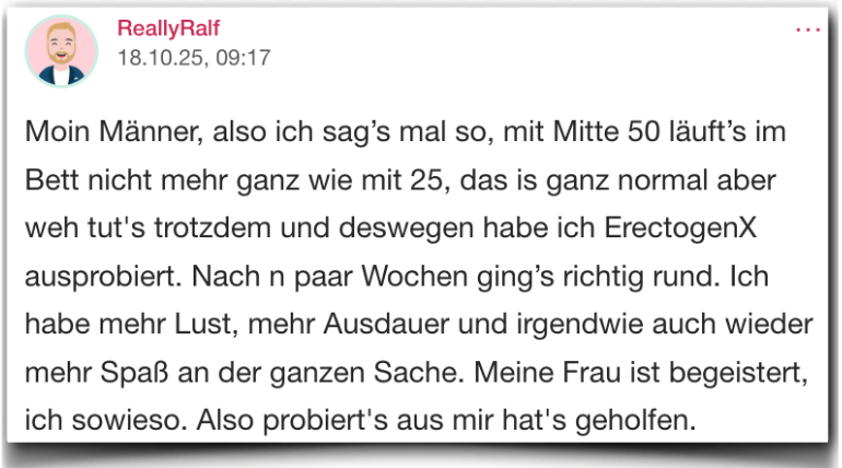 Ein weiterer Erfahrungsbericht aus einem Forum ErectogenX Erfahrungsbericht Bewertung Erfahrungen Erectogen-X