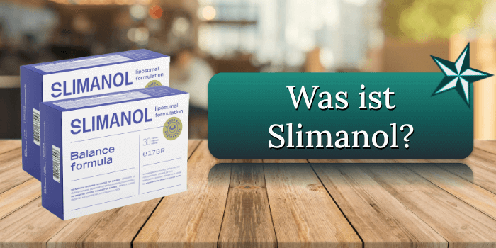 Was ist Slimanol