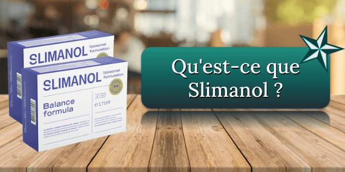 Quest-ce que Slimanol