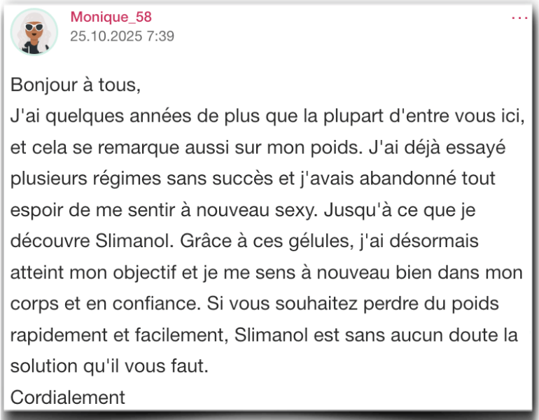 Un autre témoignage tiré d'un forum Slimanol Temoignages Evaluation Experiences